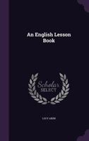 An English Lesson Book For The Junior Classes 1436770394 Book Cover