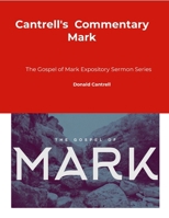 Cantrell's Commentary Mark 1300936924 Book Cover