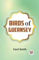 Birds Of Guernsey 9359326925 Book Cover