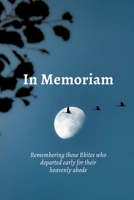 In Memoriam: Remembering those RKites who departed early for their heavenly abode B0GJSMCJS3 Book Cover