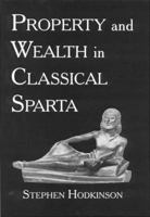 Property and Wealth in Classical Sparta 1905125305 Book Cover