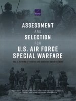 Assessment and Selection for U.S. Air Force Special Warfare: Vol. 1, Defining Attributes and Designing Rater Training 1977409865 Book Cover