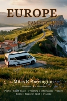 Europe Camper Guide: 6 Epic Routes, Over 100 Tested Campsites, Overnight Stops, Essential Services and Emergency Resources Across Europe’s Most Scenic Camper Regions B0H71DD6XW Book Cover