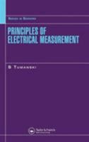 Principles of Electrical Measurement (Sensors Series.) 0367391198 Book Cover