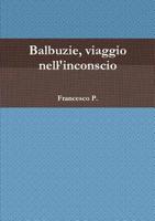 Balbuzie, viaggio nell'inconscio 1326502468 Book Cover