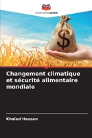 Changement climatique et sécurité alimentaire mondiale (French Edition) 6208051509 Book Cover