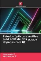 Estudos ópticos e análise judd ofelt de NPs Sr2SiO4 dopadas com RE (Portuguese Edition) 6202375876 Book Cover