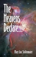 Heavens Declare 1572585064 Book Cover