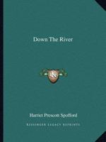 Down The River 1419116649 Book Cover