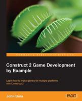 Construct 2 Game Development by Example 1849698066 Book Cover