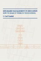 Site-Based Management in Education 1566762235 Book Cover