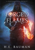 Forged by Flames 1735455385 Book Cover