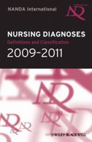 Nursing Diagnoses, 2009-11 Edition: Definitions and Classification (NANDA NURSING DIAGNOSIS) 1405187182 Book Cover