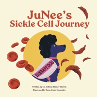 JuNee's Sickle Cell Journey B0FKG4LNTN Book Cover
