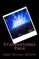 Professional Fans 1985644010 Book Cover