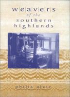 Weavers of the Southern Highlands 0813192218 Book Cover