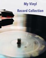 My Vinyl Record Collection 1097155102 Book Cover