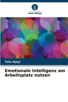 Emotionale Intelligenz am Arbeitsplatz nutzen (German Edition) 620875271X Book Cover