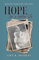 Hope for a better life B0BQX3G74N Book Cover