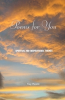 Poems for You: Spiritual and Inspirational Themes 0473291835 Book Cover