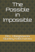 The Possible in Impossible B092CHCK37 Book Cover