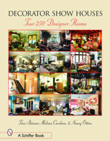 Decorator Show Houses: Tour 250 Designer Rooms 0764320513 Book Cover
