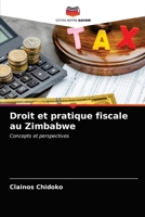 Droit et pratique fiscale au Zimbabwe 6203114707 Book Cover