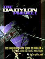 The Babylon Project: The Roleplaying Game Based on Babylon 5 (Babylon Project RPG) 1887990054 Book Cover