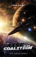 Rise of the Coalition: The Human Space 1088027210 Book Cover
