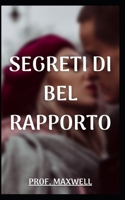 Segreti Di Bel Rapporto null Book Cover