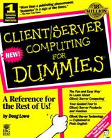 Client/Server Computing for Dummies
