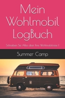 Mein Wohlmobil LogBuch: Schreiben Sie Alles über Ihre Wohlmobilreise ! (French Edition) 1678337323 Book Cover