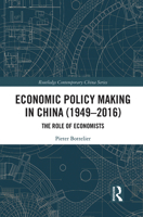 Economic Policy Making in China (1949-2016): The Role of Economists 0367438496 Book Cover