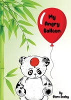 My Angry Balloon 139992978X Book Cover