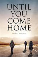 Until You Come Home 1644165023 Book Cover