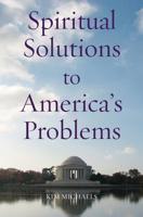 Spiritual Solutions to America's Problems 8793297599 Book Cover
