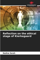Reflection on the ethical stage of Kierkegaard 6206000966 Book Cover