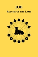 Job: Return of the Lamb 1976262984 Book Cover