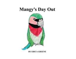 Mangy's Day Out 1638674051 Book Cover