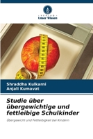 Studie über übergewichtige und fettleibige Schulkinder (German Edition) 620793217X Book Cover