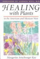 Healing with Plants in the American and Mexican West 0816516464 Book Cover