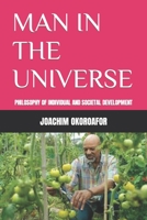 Man in the Universe: Philosophy of Individual and Societal Development B09MJSHG8V Book Cover