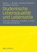 Studentische Lebensqualitat Und Lebensstile: Wohnen, Mobilitat, Soziales, Freizeit Und Berufschancen 353117956X Book Cover