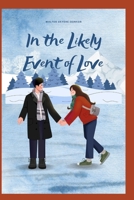 In the Likely Event of Love: A Tale of Resilience, Connection, and the Power of Love B0CH23SQRY Book Cover