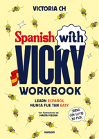 Spanish with Vicky: workbook (Spanish Edition) 8419441643 Book Cover
