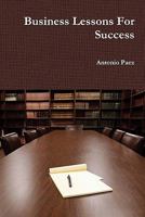 Business Lessons For Success 0557783720 Book Cover