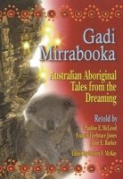 Gadi Mirrabooka: Australian Aboriginal Tales from the Dreaming 1563089238 Book Cover