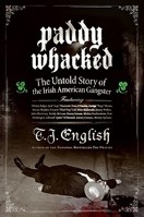 Paddy Whacked: The Untold Story of the Irish American Gangster 0060590033 Book Cover