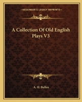 A Collection Of Old English Plays V3 1162647922 Book Cover