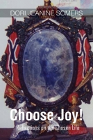 Choose Joy!: Reflections on the Chosen Life 1647133785 Book Cover